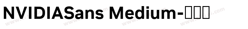NVIDIASans Medium字体转换